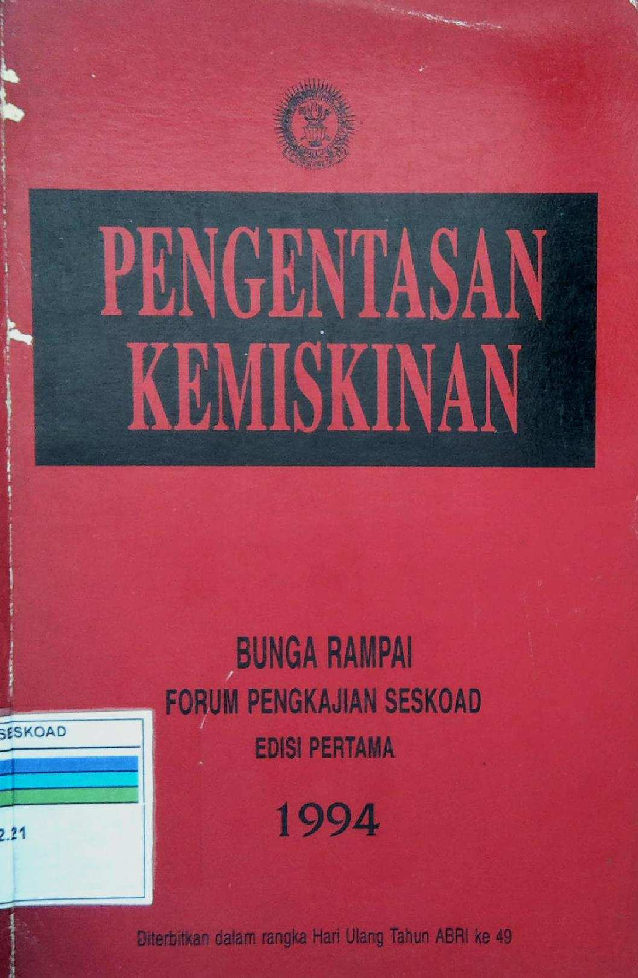 Pengentasan Kemiskinan Bunga Rampai Forum Pengkajian Seskoad Edisi Pertama